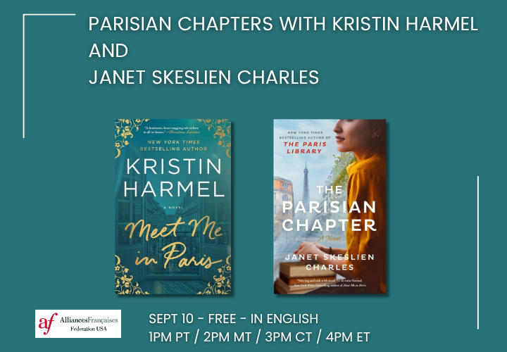 Parisian Chapters with Kristin Harmel and Janet Skeslien Charles